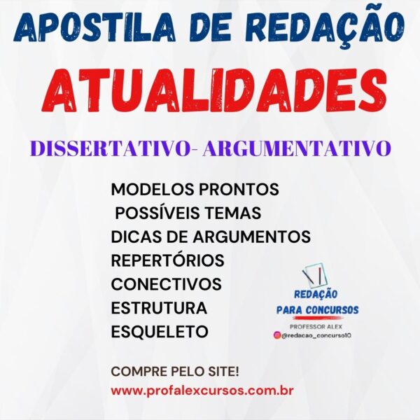 APOSTILA DE REDAÇÃO ATUALIDADES- Dissertativo-argumentativo