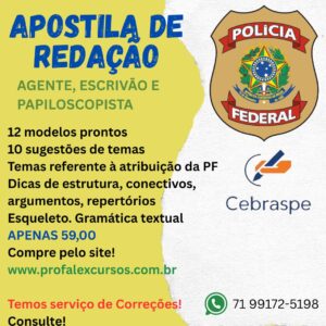 PF- REDAÇÃO- AGENTE, ESCRIVÃO, PAPILOSCOPISTA